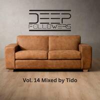 Deep Followers Vol.14 Mixed by Tido by Tido_Dj