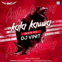 Kala Kauwa Kaat Khayega Remix ( Dance Mix ) - Dj Vinit by dj songs download