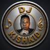 Dj Kishkid 254
