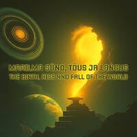 Maailma sünd, tõus ja langus (The birth, rise and fall of the world) by MuuSer