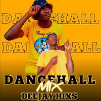 DJ HIXS_DANCEHALL MIX 2025_ft(_shake to the max) by DEEJAY HIXS MIXES