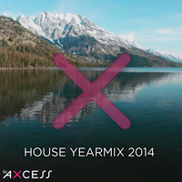 House Yearmix 2014 by DJ AXCESS