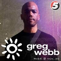 Greg Webb mix: RISE vol 30 by 5 Magazine