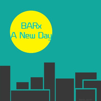 || A New Day || by DJ BARx