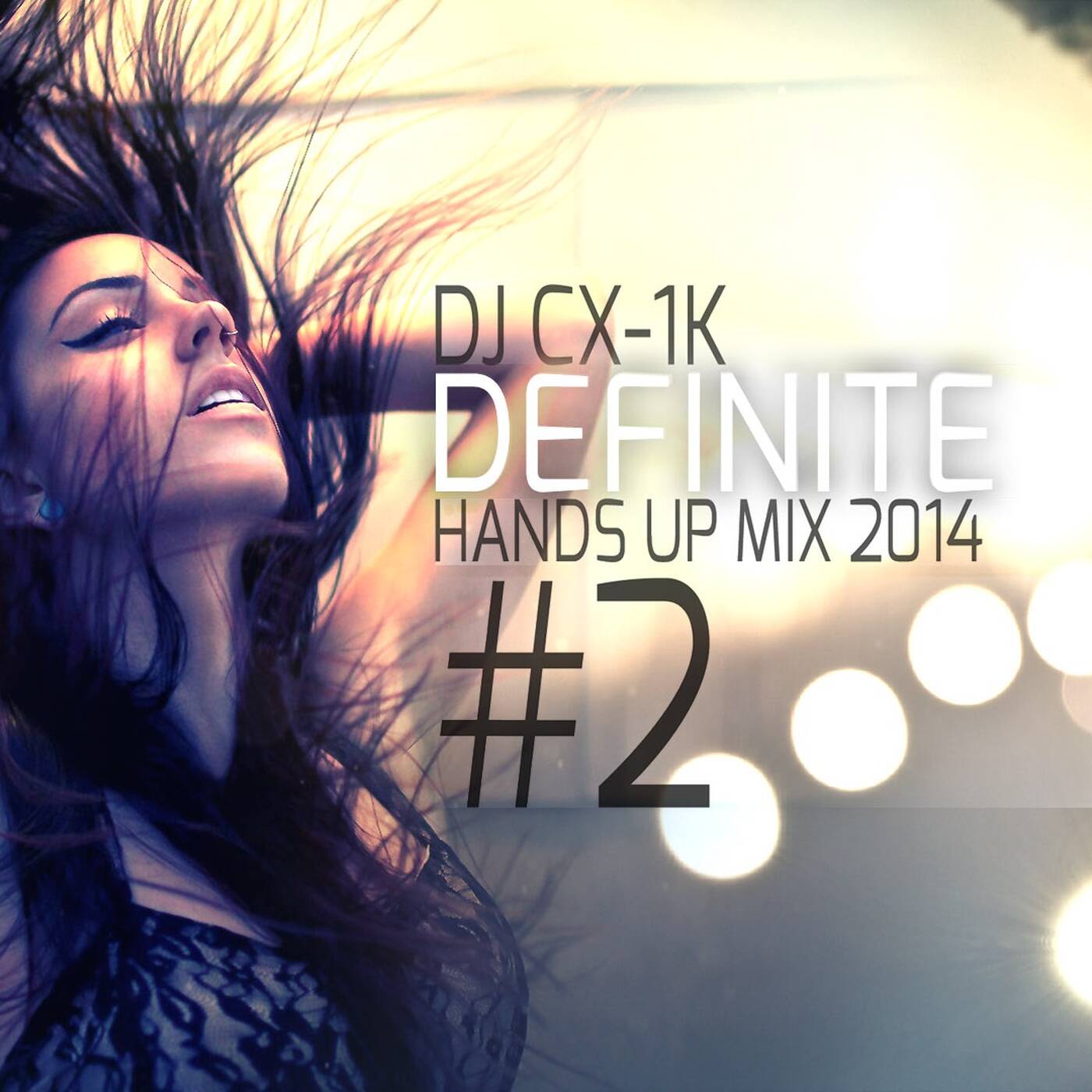 DJ CX-1k - Definite [Hands Up Mix 2014 #2] episode artwork