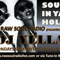 'soul in ya hole' radioshow 20th july2015 by deejayyella
