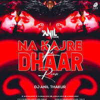 Na Kajre Ki Dhar (Remix) - DJ Anil Thakur by All Indian DJs Drive