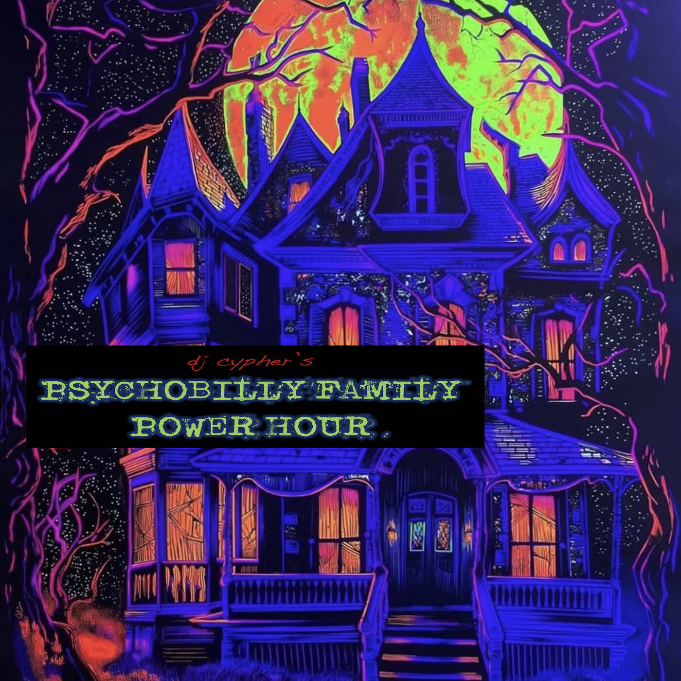 DJ cypher's PSYCHOBILLY FAMILY POWER HOUR no. 63 episode artwork