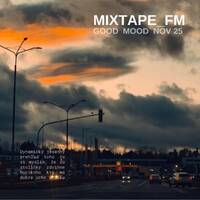 Nov 25 Mixtape_FM by Good Mood