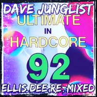 Ellis Dee - Ultimate In Hardcore 92 Re-Mixed by Dave Junglist