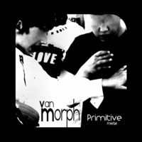 Van Morph-Primitive (original mix)Mp3/320kbps [Freebie] by VANMORPHofficial