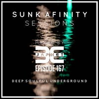 Sunk Afinity Sessions Episode 167 by Sunk Afinity Sessions by Japhet Be