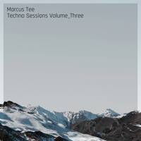 Techno Sessions Volume_Three by Techno Sessions
