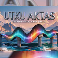 Utku Aktas - Olympos Digital Albüm (VOL 3) by Kinia