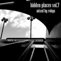 r0byn - Hidden Places Vol. 7 (September 2013) by rrrobyn