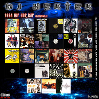 DJ Hektek - 1994 Hip Hop, Rap Classics Mixtape Vol. 2 by DJ Hektek