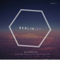 Nils Bentlage - Show Me Your Hats (BERLINIST) by Nils Bentlage
