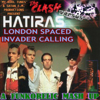 Hatiras vs The Clash - London Spaced Invader Calling (Funkorelic Mash Up) (3.34) by Funkorelic