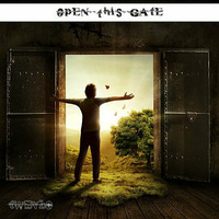 Open This Gate by tweylo