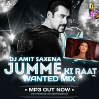 Jumme Ki Raat (Wanted Mix)-Dj Amit Saxena by Amit Saxena