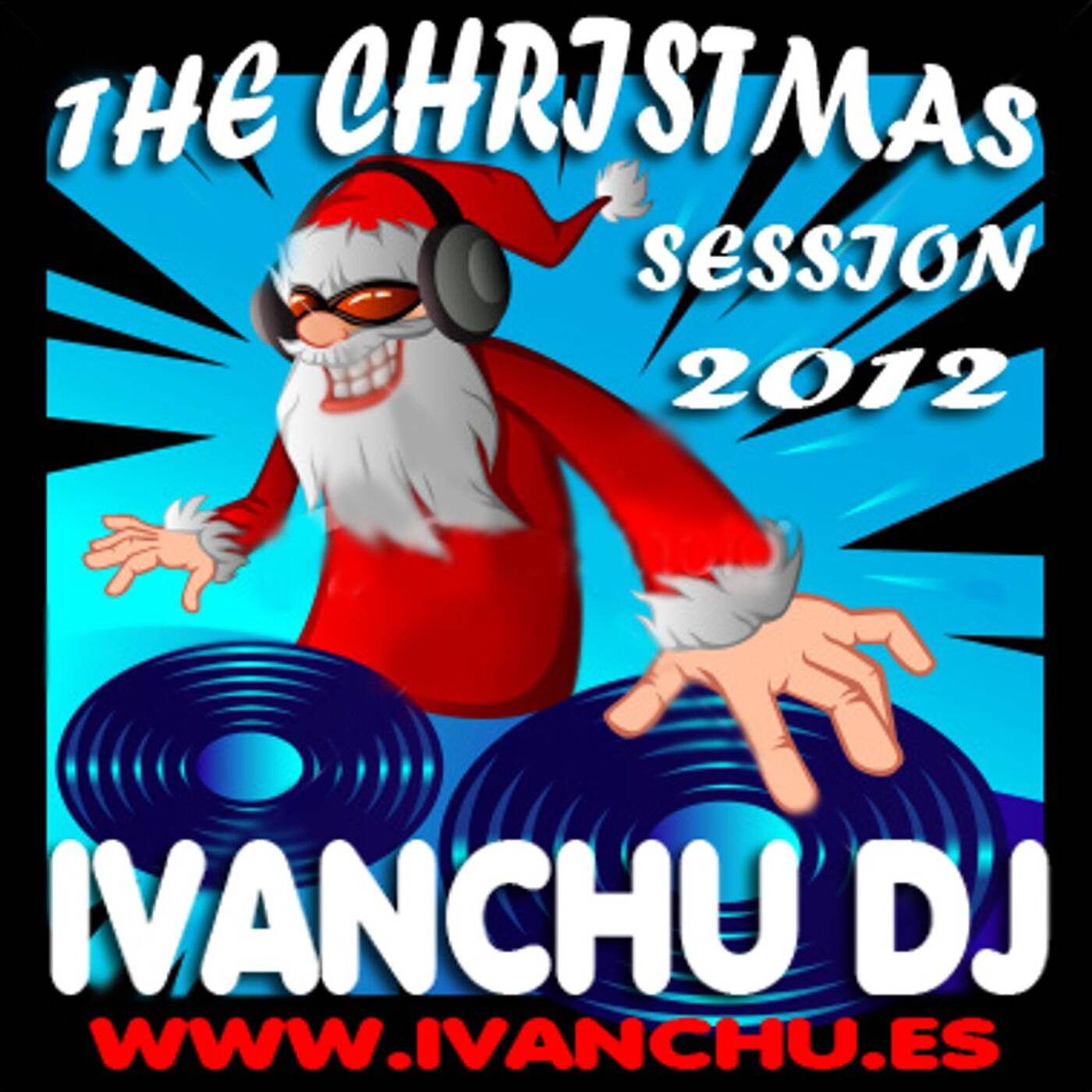 THE CHRISTMAS SESSION - IVANCHU DJ 2012 episode artwork