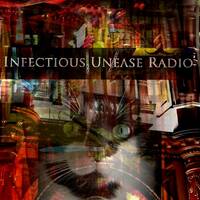 1512# Infectious Unease Radio 05_02_23 &amp; 07_02_23 Industrial,Gothic,HorrorPunk,Punk,Darkwave,Indie by INFECTIOUS UNEASE RADIO DJ & SUBTERRANEAN ZONE RADIO