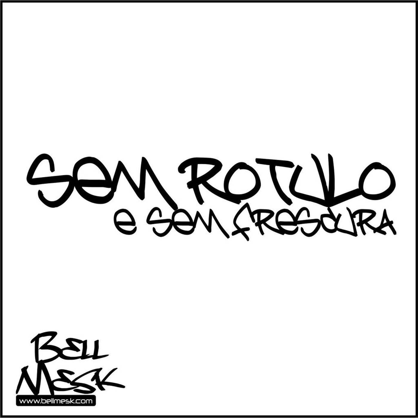 Sem Rotulo e sem Frescura episode artwork