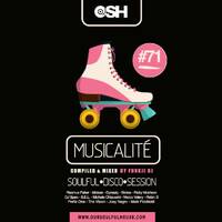MUSICALITÉ #71 Edition - OSH by funkji Dj