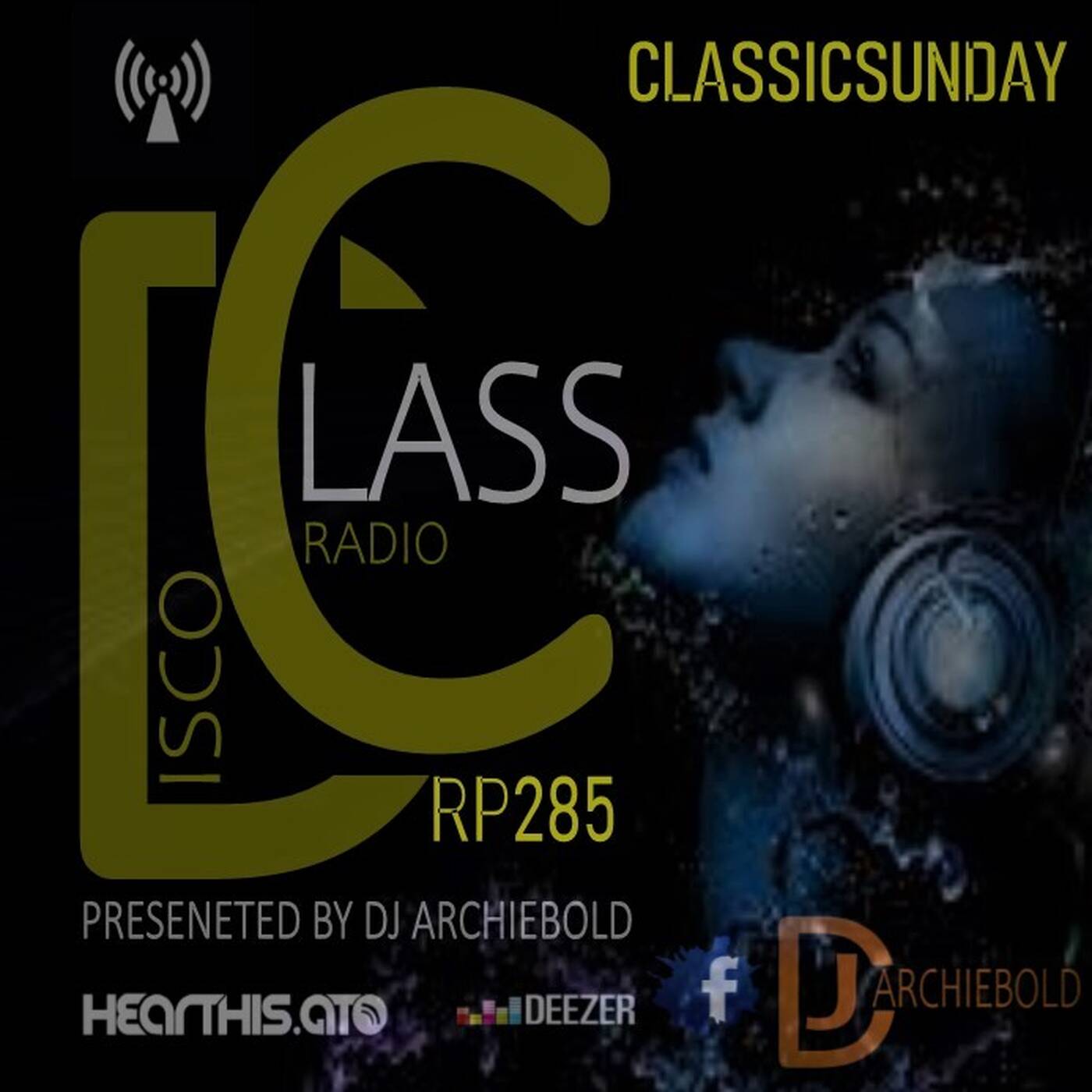 Disco Class Radio RP.285 Presented by Dj Archiebold [24 July 2023 Outliner] ClassicSunday live Ep episode artwork