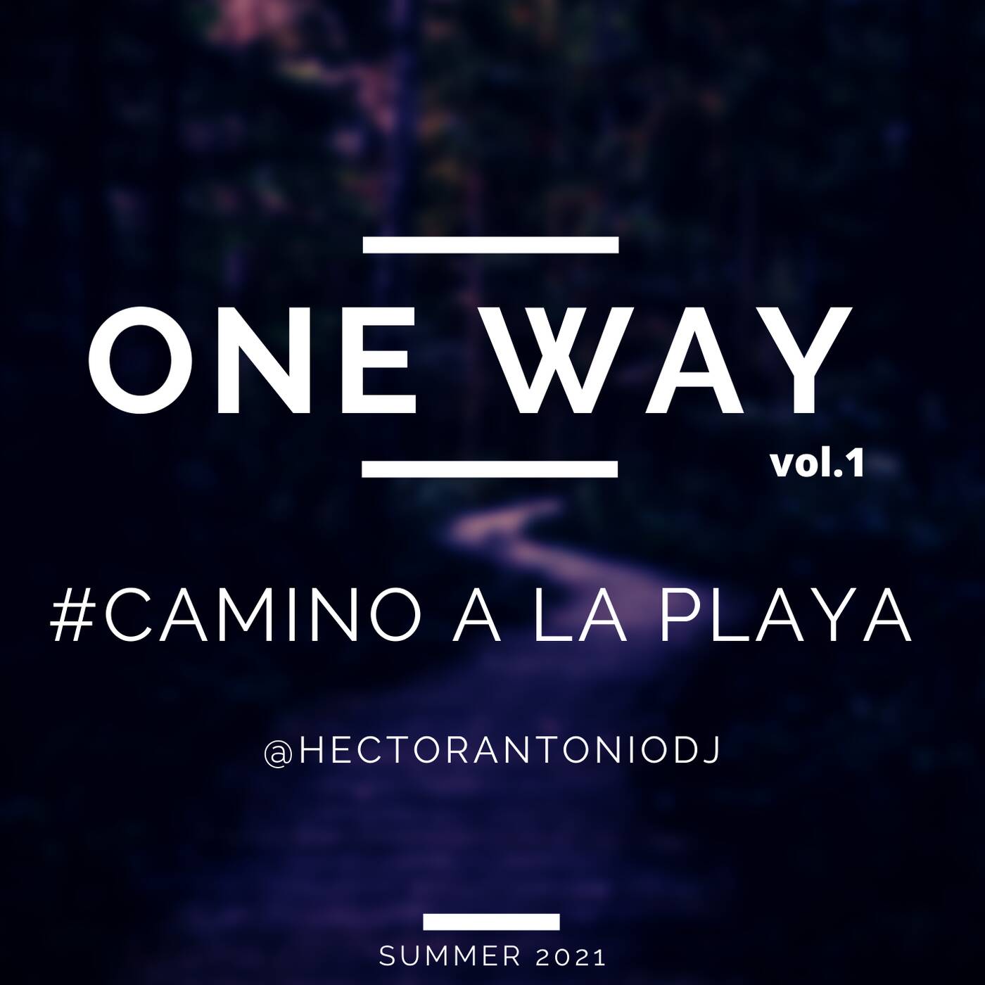 ONE WAY #CAMINO A LA PLAYA MIX