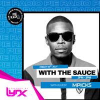 With The Sauce - Guest Mix by Mpicks by Mali Mali