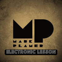 Electronic Lesson - 05.05.26 by Mark Plamer