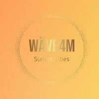 Wäve4m - Sunset Vibes by Wäve4m