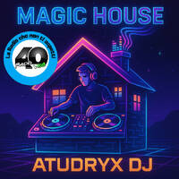 Atudryx Dj - Magic House Vol 1 FREE DOWNLOAD by Atudryx Dj