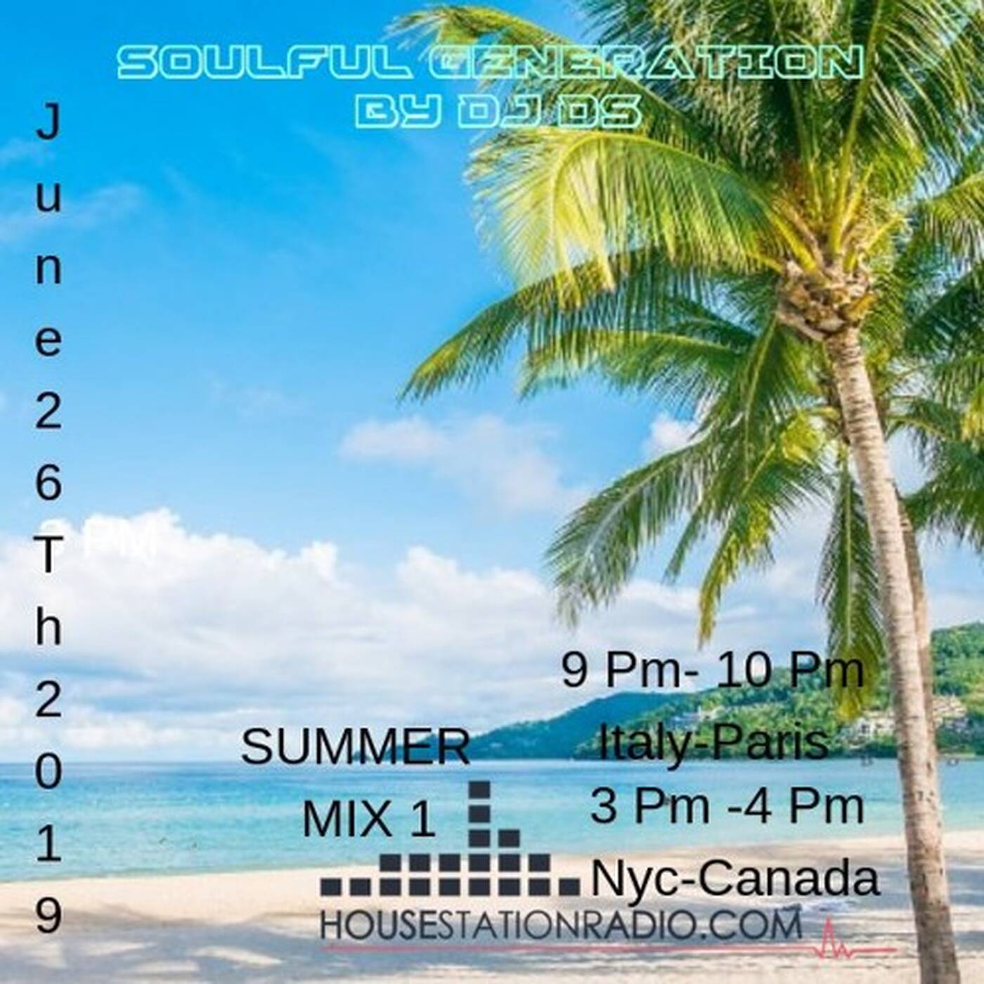 SOULFUL GENERATION BY DJ DS (FRANCE) SUMMER MIX 1 JUNE 26TH 2019 episode artwork