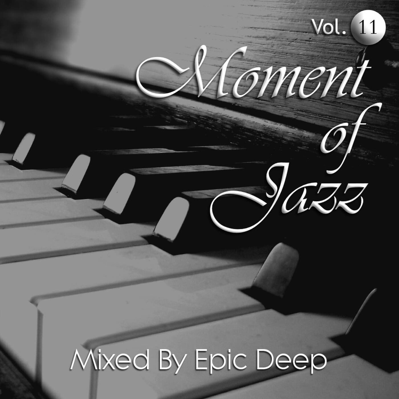 Epic Deep - Moment of Jazz 11 episode artwork