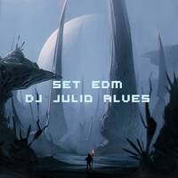 SET EDM DJ JULIO ALVES 12-01-2023 by DJ Julio Alves