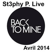 St3phy P. Live "Back To Mine" Avril 2014 by DJ St3phy P