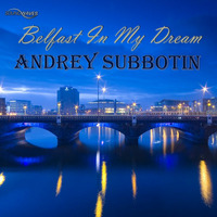 0717AS : Andrey Subbotin - Belfast In My Dream (Original Mix) preview by Soundwaves