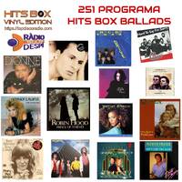 251 Programa Hits Box Ballads Vol.3 - Topdisco Radio by Topdisco Radio