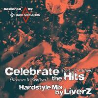  Celebrate The Hits - Hardstyle-Bootleg-Mix Oct '22 (powered bei Hard Sensation) by LiverZ (SvenL)