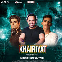 Khairiyat (Remix) - Any Me x DJ Cue x DJ Vishal by All Indian DJs Drive