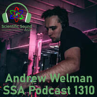 Scientific Sound Asia Podcast 1310 is Andrew Welman with Groove Theory 4. by Scientific Sound Asia Radio