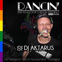 AKTARUS NRV 2H45 LIVE N°5735 @ @DANCIN' CLUB CENTRE DE NIMES 30 = LE GARD by DJ AKTARUS NRV rec paris