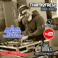 #Bring Back Deep House Slot 114 100% JuiceDeep by #Bring Back Deep House