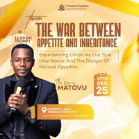 The War Between Appetite and Inheritance by Freedom Experience Ministry
