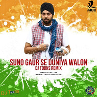 Suno Gaur Se Duniya Walo (DJ Toons Remix) by djtoonsofficial