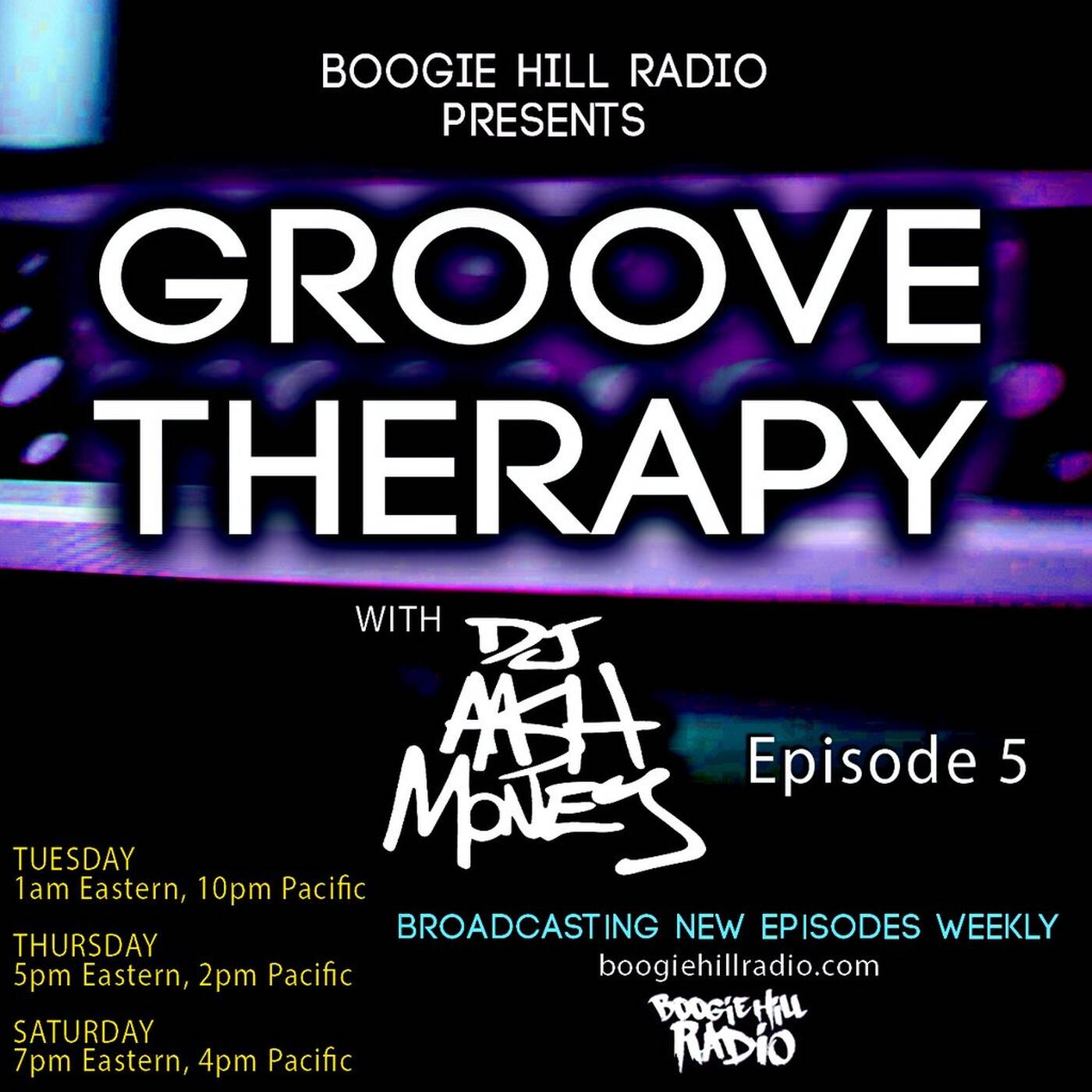 Boogie Hill Radio Presents "Groove Therapy" with Dj AAsH Money - Episode 5 episode artwork