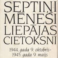 Septiņi mēne&scaron;i Liepājas cietoksnī. Julijans Vaivods