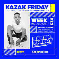 Kazak Friday W023 Guest Mix By X.O Xphonic by EHMC Podcast